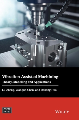 【预订】Vibration Assisted Machining - Theory, Modelling And Applications 9781119506355