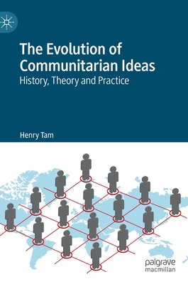 【预订】The Evolution of Communitarian Ideas