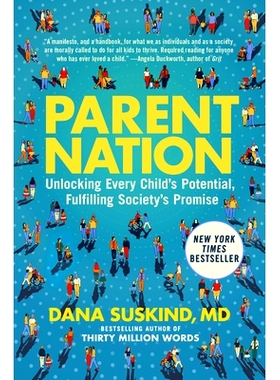 预订 Parent Nation: Unlocking Every Child’s Potential, Fulfilling Society’s Promise 家长国家：释放每个孩子的潜力，履行