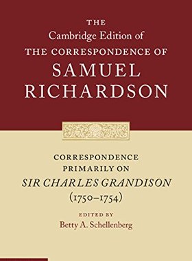 【预订】Correspondence Primarily on  Sir Charles Grandison (1750–1754)