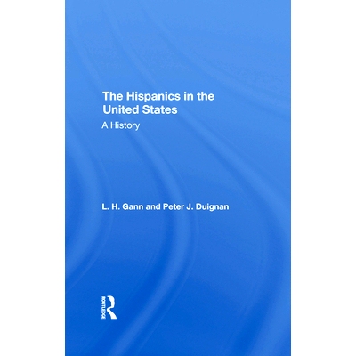 预订 The Hispanics In The United States: A History 美国的西班牙裔：历史 重印版: 9780367292805