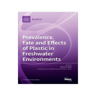 [预订]Prevalence, Fate and Effects of Plastic in Freshwater Environments 9783036512976