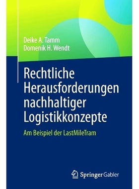 预订 Rechtliche Herausforderungen nachhaltiger Logistikkonzepte: Am Beispiel der LastMileTram: 9783658375683