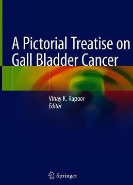 【预订】A Pictorial Treatise on Gall Bladder Cancer