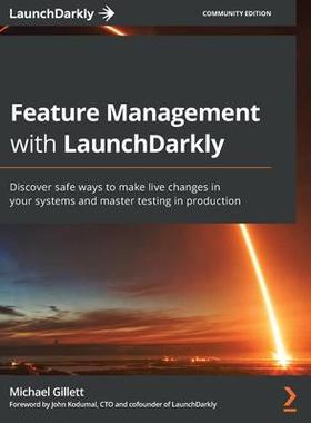 [预订]Feature Management with LaunchDarkly 9781800562974