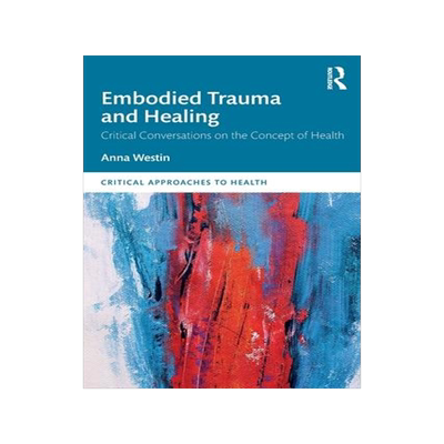 [预订]Embodied Trauma and Healing 9780367406134