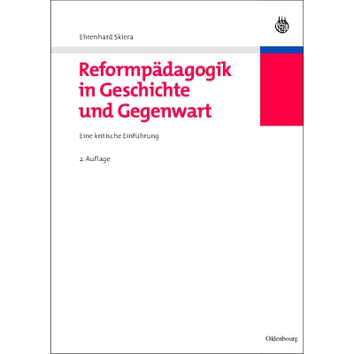 预订 Reformpädagogik in Geschichte und Gegenwart: Eine kritische Einführung: 9783486591071