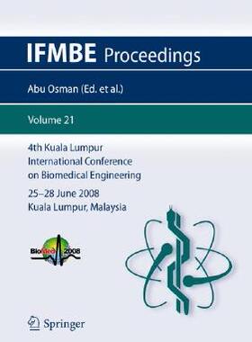 【预订】4th Kuala Lumpur International Conference on Biomedical Engineering  2008