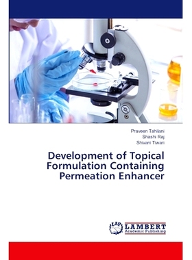 预订 Development of Topical Formulation Containing Permeation Enhancer: 9786207647156