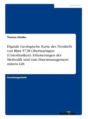 预订 Digitale Geologische Karte des Nordteils von Blatt 5728 Oberlauringen (Unterfranken). Erläuterungen der Methodik u
