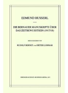 预订 Die Bernauer Manuskripte Über das Zeitbewusstsein (1917/18): 9789401038331