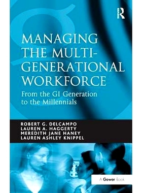 预订 Managing the Multi-Generational Workforce: From the GI Generation to the Millennials: 9781138435964