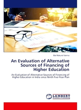 预订 An Evaluation of Alternative Sources of Financing of Higher Education: 9786207653607