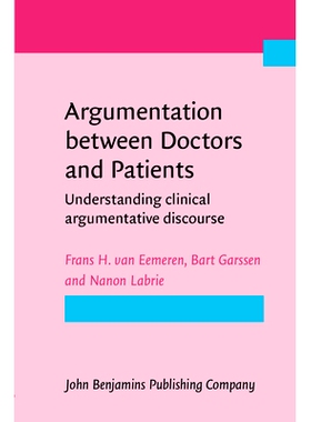 预订 Argumentation between Doctors and Patients.: Understanding clinical argumentative discourse. 医生和病人之间的争论—