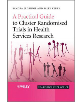 【预订】A Practical Guide To Cluster Randomised Trials In Health Services Research 9780470510476