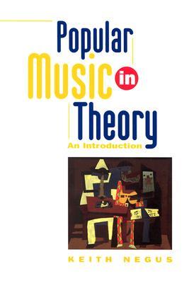 【预售】Popular Music in Theory: Making Music/Consuming Technology