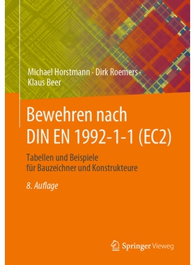 预订 Bewehren nach DIN EN 1992-1-1 (EC2): Tabellen und Beispiele für Bauzeichner und Konstrukteure 符合DIN EN 1992-1-1