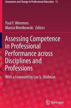【预订】Assessing Competence in Professional Performance across Disciplines and Professions