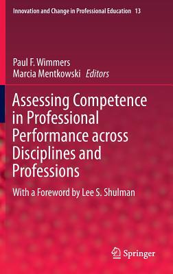 【预订】Assessing Competence in Professional Performance across Disciplines and Professions