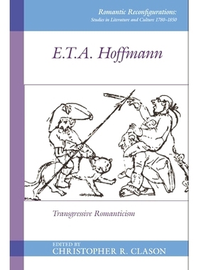 预订 E. T. A. Hoffmann: Transgressive Romanticism: 9781786941213