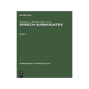 [预订]SEBEOK:SPEECH SURROGATES    PART 2  AS 23/2 9789027934246