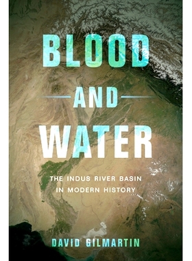 预订 Blood and Water: The Indus River Basin in Modern History: 9780520285293