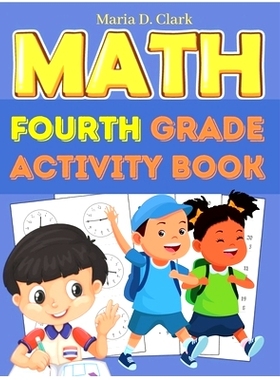 预订 Fourth Grade Math Activity Book: Multi-Digit Multiplication, Long Division, Addition, Subtraction, Fractions, Decim