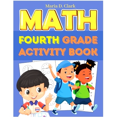预订 Fourth Grade Math Activity Book: Multi-Digit Multiplication, Long Division, Addition, Subtraction, Fractions, Decim