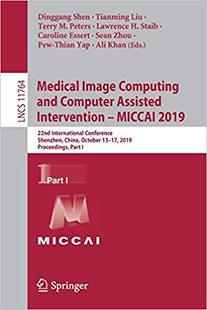 – 2019 Image Computer Assisted and Medical Computing MICCAI Intervention 预售