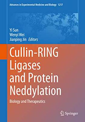 【预订】Cullin-Ring Ligases and Protein Neddylation: Biology and Therapeutics