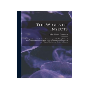 [预订]The Wings of Insects: An Exposition of the Uniform Terminology of the Wing-Veins of Insects and a Di 9781016512299