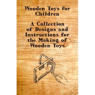 Wooden 预订 Designs the for Instructions Toys Making Children and Collection