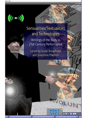 预订 Sensualities/Textualities and Technologies: Writings of the Body in 21st Century Performance: 9781349305834