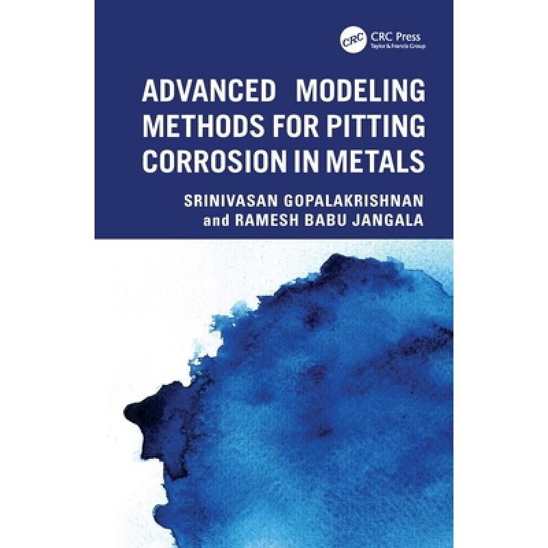 预订 Advanced Modeling Methods for Pitting Corrosion in Metals 金属点蚀的高级建模方法 9781041068310