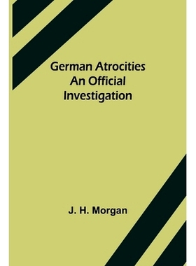 预订 German Atrocities: An Official Investigation: 9789355751157