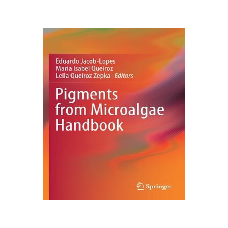 [预订]Pigments from Microalgae Handbook 9783030509736