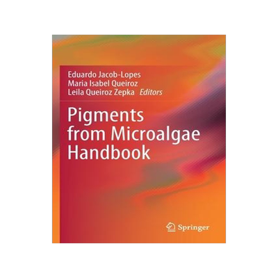 [预订]Pigments from Microalgae Handbook 9783030509736