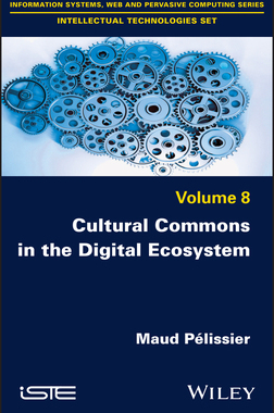 【预订】Cultural Commonalities In The Digital Ecosystem 9781786306371
