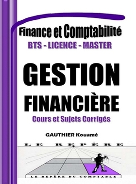 预订 Gestion et Planification Financière - Manuel Pratique avec Cours et Sujets Corrigés: Conforme aux programmes BTS,