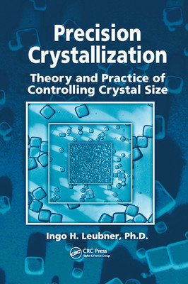 【预订】Precision Crystallization: Theory and Practice of Controlling Crystal Size