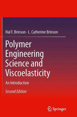 【预订】Polymer Engineering Science and Viscoelasticity