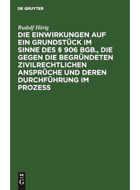预订 Die Einwirkungen auf ein Grundstück im Sinne des § 906 BGB., die gegen die begründeten zivilrechtlichen Ansprüc