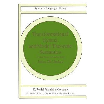 预订 Transformational Syntax and Model Theoretic Semantics: A Case Study in Modern Irish: 9789027710260