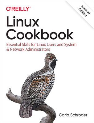 【预订】Linux Cookbook: Essential Skills for Linux Users and System & Network Administrators 9781492087168