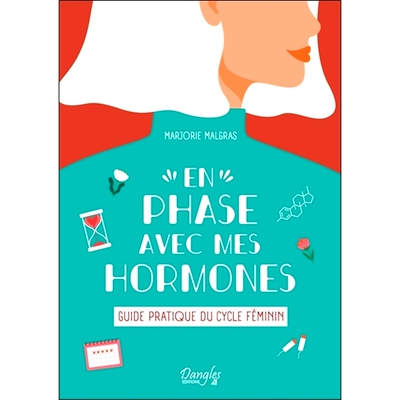 预订 En phase avec mes hormones : guide pratique du cycle féminin 与我的荷尔蒙相协调：女性周期实用指南: 9782703313182