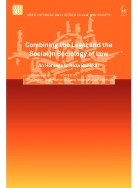 预订 Combining the Legal and the Social in Sociology of Law: An Homage to Reza Banakar 法律社会学的法律与社会结合：雷扎