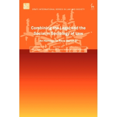 预订 Combining the Legal and the Social in Sociology of Law: An Homage to Reza Banakar 法律社会学的法律与社会结合：雷扎