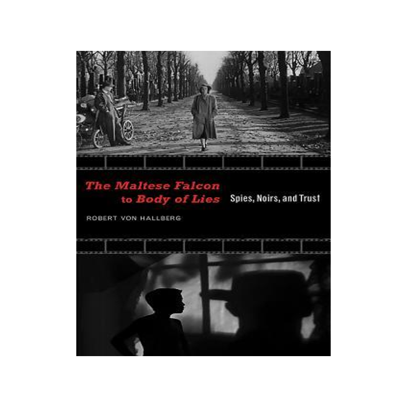 [预订]Maltese Falcon to Body of Lies : Spies, Noirs, and Trust ( Recencies Series: Research and Recovery i 9780826351364