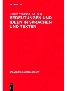 预订 Bedeutungen und Ideen in Sprachen und Texten: Werner Bahner gewidmet: 9783112699959