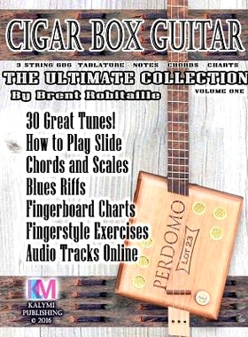 预订 Cigar Box Guitar - The Ultimate Collection: How to Play Cigar Box Guitar: 9781533232892